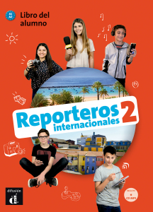 Reporteros internacionales 2  Nivel A1-A2 Libro del alumno + CD 2? TRIM. 2018